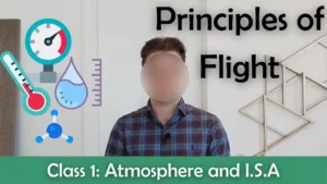 ATPL Principles of Flight – Class 1: Atmosphere and I.S.A