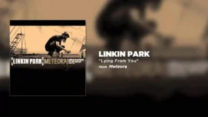 Lying From You – Linkin Park (Meteora)