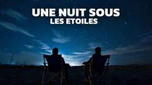 UNE NUIT SOUS LES ETOILES FILANTES – Le Transat #1